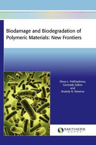 Biodamage and Biodegradation of Polymeric Materials