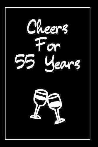 Cheers For 55 Years Journal