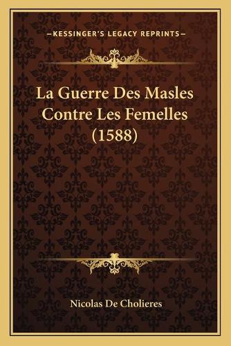 La Guerre Des Masles Contre Les Femelles (1588)