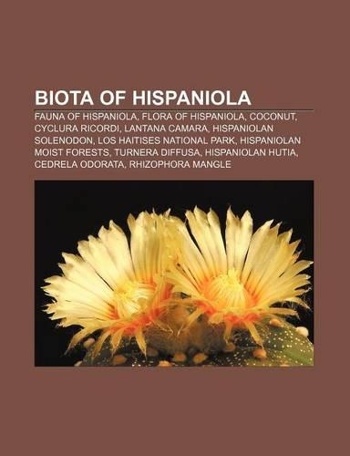 Biota of Hispaniola: Fauna of Hispaniola, Flora of Hispaniola, Coconut, Cyclura Ricordi, Lantana Camara, Hispaniolan Solenodon