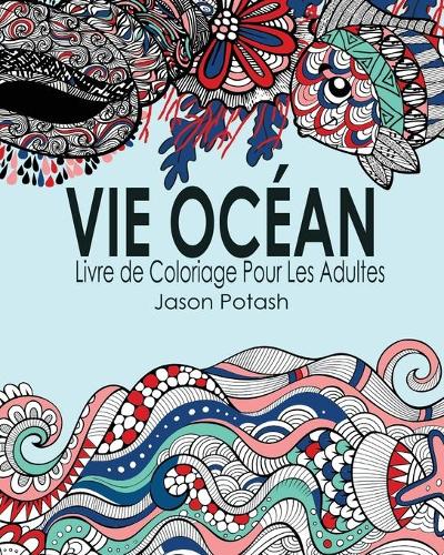 Vie Océan Livre de Coloriage Pour Les Adultes