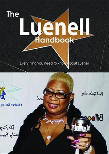 The Luenell Handbook - Everything You Need to Know about Luenell