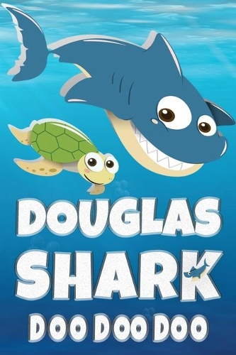 Douglas Shark Doo Doo Doo: Douglas Name Notebook Journal For Drawing Taking Notes and Writing, Personal Named Firstname Or Surname For Someone Called Douglas For Christmas Or 