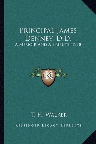 Principal James Denney, D.D.