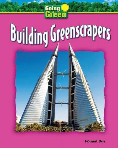 Building Greenscrapers: (Going Green)