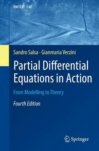 Partial Differential Equations in Action: From Modelling to Theory(147 UNITEXT)