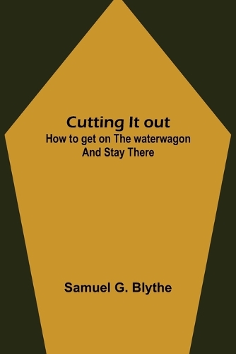 Cutting It out; How to get on the waterwagon and stay there