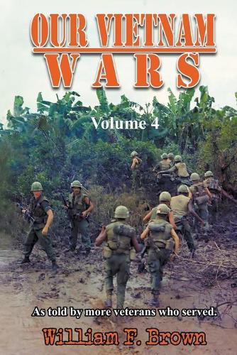 Our Vietnam Wars, as told by even more Veterans who served
