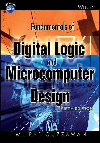 Fundamentals of Digital Logic and Microcomputer Design 5e