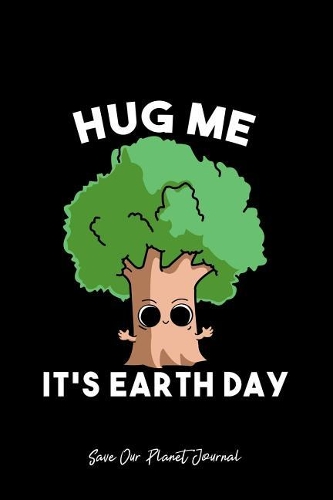 Save Our Planet Journal: Dot Grid Journal - Save The Earth-Day Planet Gift Idea Tree Hugger Funny - Black Dotted Diary, Planner, Gratitude, Writing, Travel, Goal, Bullet Not