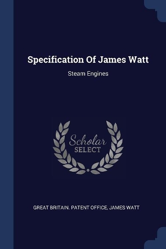 Specification Of James Watt: Steam Engines