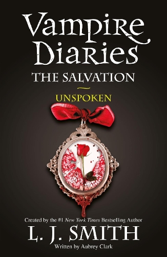 The Salvation: Unspoken: Book 12(The Vampire Diaries)