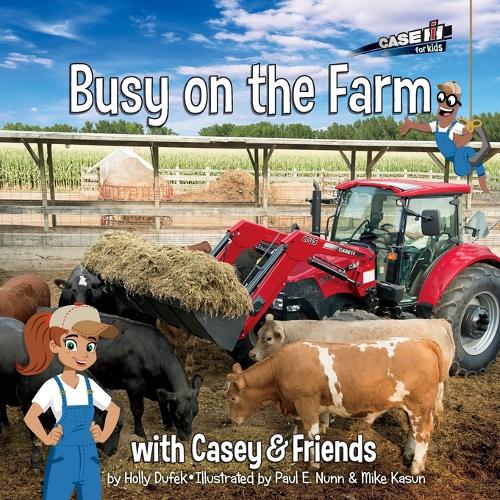 Busy on the Farm: With Casey & Friends