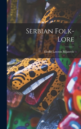 Serbian Folk-lore