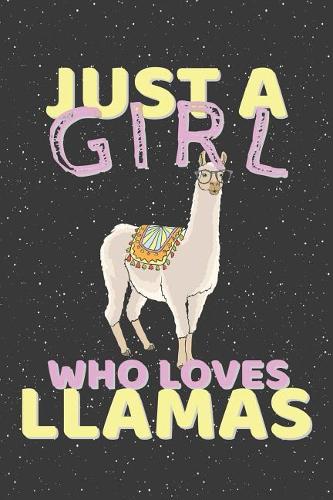 Just A Girl Who Loves Llamas