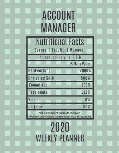 Account Manager Weekly Planner 2020 - Nutritional Facts