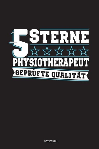 5 Sterne Physiotherapeut Geprüfte Qualität Notizbuch