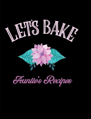Let's Bake Auntie's Recipes