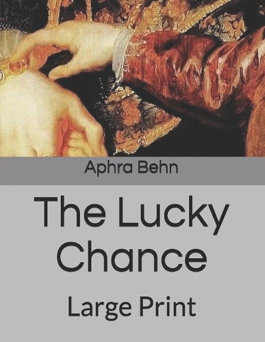 The Lucky Chance: Large Print