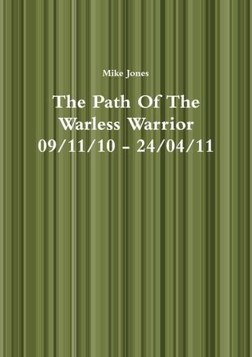 The Path Of The Warless Warrior