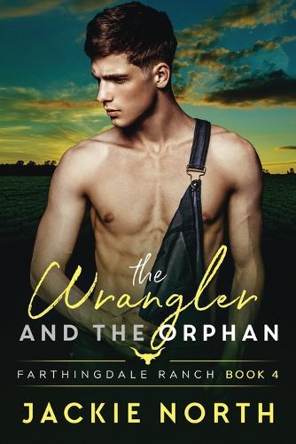 The Wrangler and the Orphan