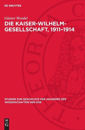 Die Kaiser-Wilhelm-Gesellschaft, 1911-1914