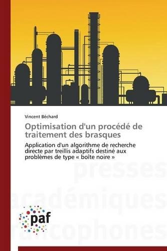 Optimisation d'Un Procédé de Traitement Des Brasques: (Omn.Pres.Franc.)