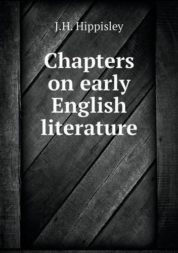 Chapters on early English literature