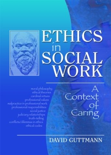 Ethics in Social Work: A Context of Caring