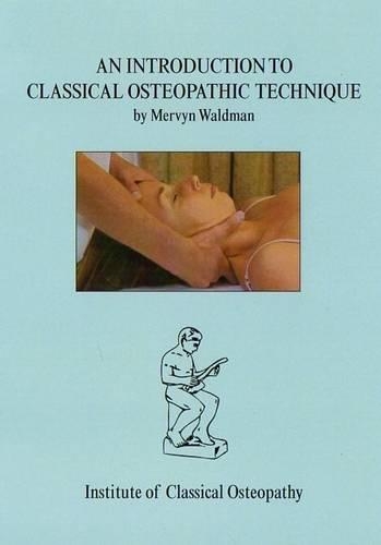 An Introduction to Classical Osteopathic Technique