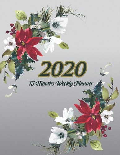 Large Print - 2020 - 15 Months Weekly Planner - Victorian Christmas - Silver with Poinsettia Flowers: January 2020 thru March 2021 - 15 Months Daily Dated Agenda Calendar Notebook