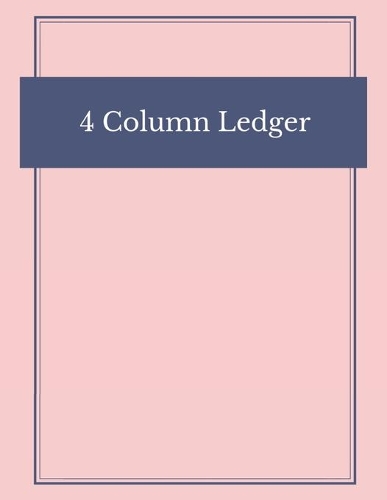 4 Column Ledger: Blue & Pink Modern Bookkeeping and Accounting Ledger Notebook, General Columnar Ruled Ledger Book, Record Account Financial - Keeping Blank Books Jo(10 Accounting Ledger Notebooks)