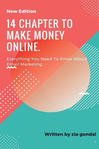 14 Chapter To Make Money Online.: 14 Chapter To Make Money Online.