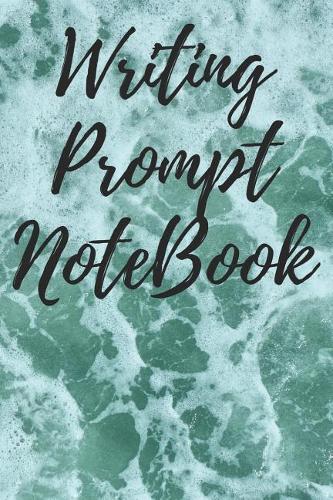 Writing Prompt Notebook: Get Writing Inspiration, Ideas and Words, with 100 Prompting Words, Ideal for Quick Idea Generation - Waves Theme