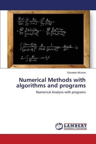 Numerical Methods with algorithms and programs