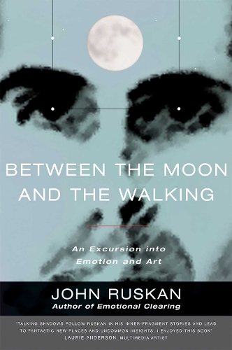 Between the Moon and the Walking: An Excursion into Emotion and Art
