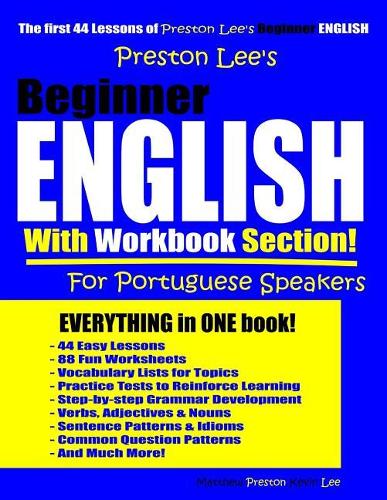 Preston Lee's Beginner English With Workbook Section For Portuguese Speakers: (Preston Lee's English for Portuguese Speakers)