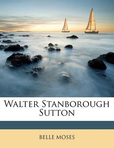 Walter Stanborough Sutton