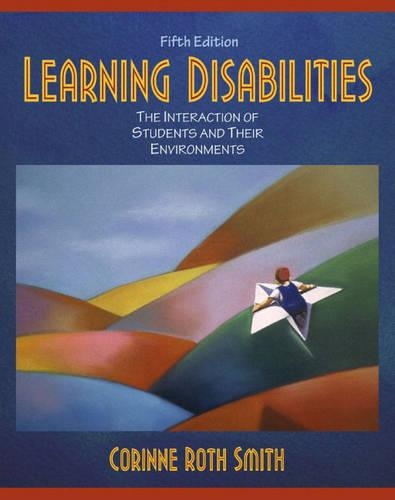 Learning Disabilities: The Interaction of Students and their Environments