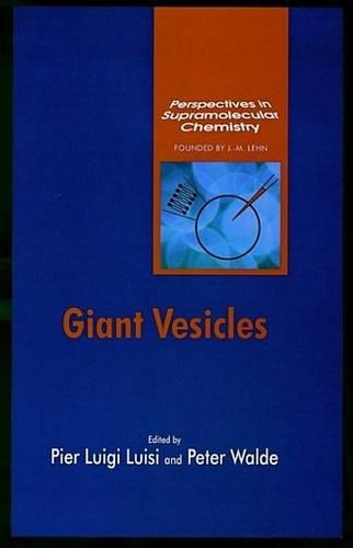 Giant Vesicles: (22 Perspectives in Supramolecular Chemistry)