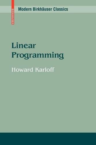 Linear Programming: (Modern Birkhauser Classics)