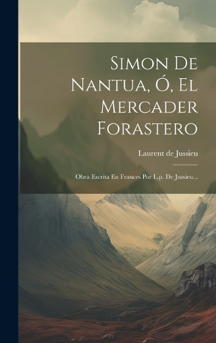 Simon De Nantua, Ó, El Mercader Forastero