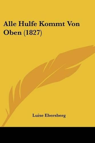 Alle Hulfe Kommt Von Oben (1827)