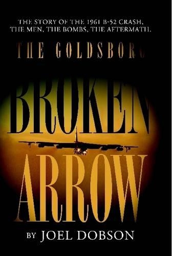 The Goldsboro Broken Arrow