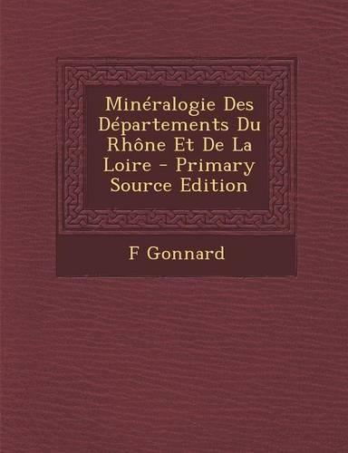Mineralogie Des Departements Du Rhone Et de La Loire