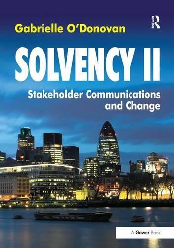 Solvency II: Stakeholder Communications and Change
