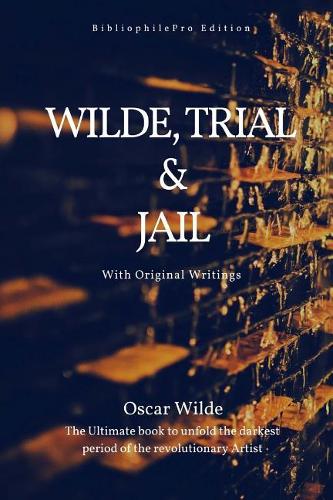 Wilde, Trial and Jail