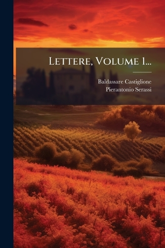 Lettere, Volume 1...