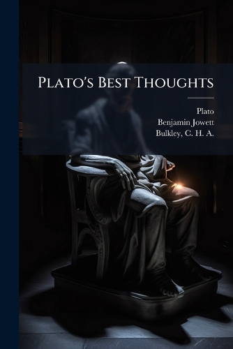 Plato's Best Thoughts