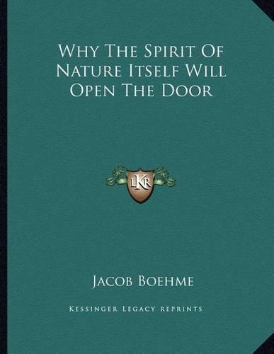 Why the Spirit of Nature Itself Will Open the Door